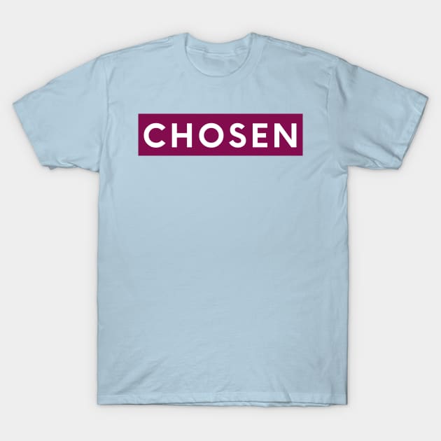 chosen T-Shirt by Christian custom designz